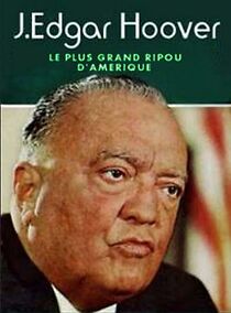 Watch L'inamovible Hoover- le plus grand ripou d'Amérique