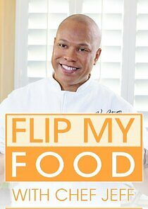 Watch Flip My Food with Chef Jeff