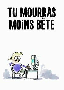Watch Tu mourras moins bête