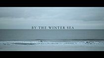 Watch By the Winter Sea (Short 2012)
