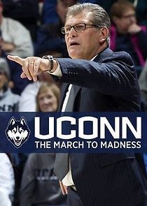 Watch UConn Huskies: The March to Madness