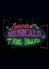 Watch Sound of Musicals with Neil Brand