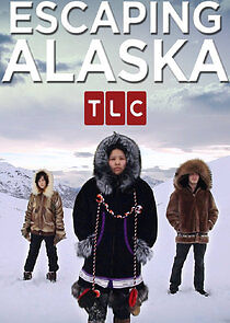Watch Escaping Alaska