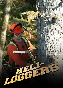 Watch Heli-Loggers