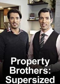 Watch Property Brothers: Supersized