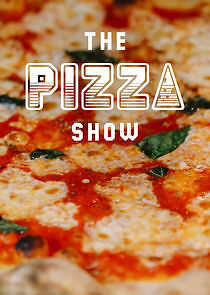 Watch The Pizza Show