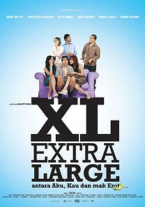 Watch XL: Extra Large - Antara Aku, Kau, dan Mak Erot