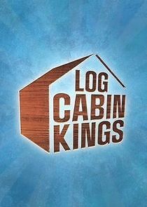 Watch Log Cabin Kings