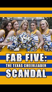 Watch Fab Five: The Texas Cheerleader Scandal