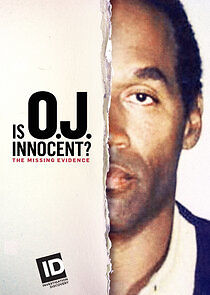 Watch Is OJ Innocent? The Missing Evidence