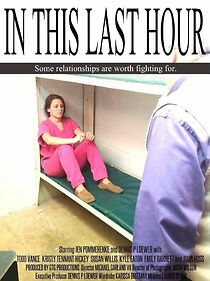 Watch In This Last Hour (Short 2014)