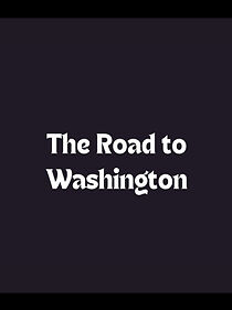 Watch The Road to Washington (TV Special 2002)