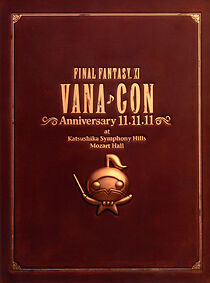 Watch Final Fantasy XI Vanacon Anniversary 11.11.11