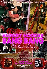 Watch Bloody Hooker Bang Bang: A Love Story