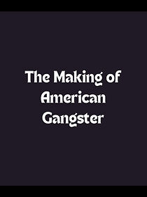 Watch The Making of American Gangster (TV Short 2008)