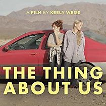 Watch The Thing About Us