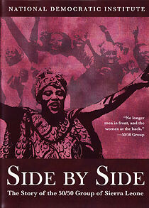 Watch Side by Side: The Story of the 50/50 Group of Sierra Leone (Short 2007)