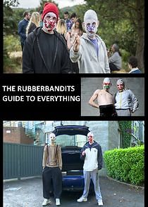 Watch The Rubberbandits Guide to Everything