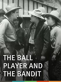 Watch The Ball Player and the Bandit (Short 1912)