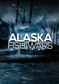 Watch Alaska Fish Wars