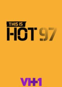 Watch This is Hot 97