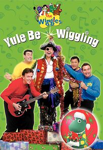 Watch The Wiggles: Yule Be Wiggling