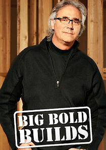 Watch Big Bold Builds
