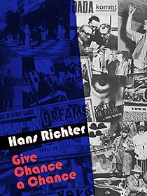 Watch Hans Richter: Give Chance a Chance
