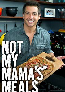 Watch Not My Mama's Meals