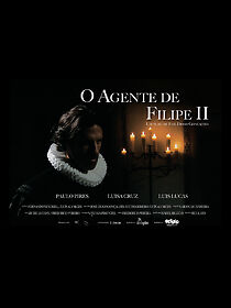 Watch O Agente de Filipe II (Short 2007)
