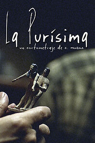 Watch La purísima (Short 2008)