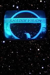Watch Shadoevision