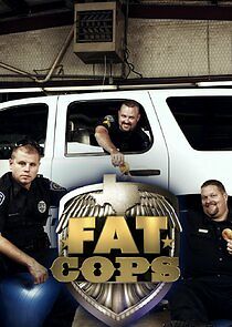 Watch Fat Cops