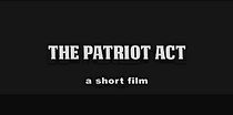 Watch The Patriot Act (Short 2013)