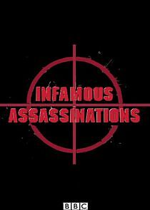 Watch Infamous Assassinations