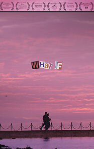 Watch What If (Short 2014)