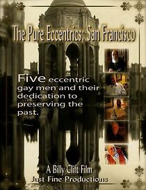 Watch The Pure Eccentrics: San Francisco
