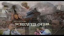 Watch Screwed Over