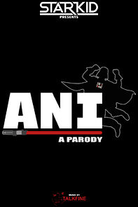 Watch ANI: A Parody