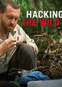 Watch Hacking the Wild