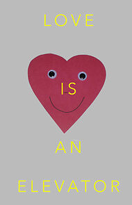 Watch Love Is an Elevator (Short 2012)