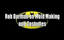 Watch Batman Returns: Rob Burman on Mold Making and Costumes (Short 2012)