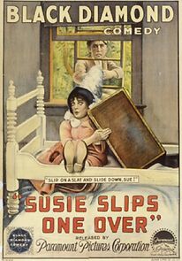 Watch Susie Slips One Over (Short 1917)