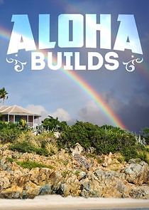 Watch Aloha Builds