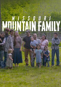 Watch Missouri Mountain Family
