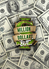 Watch Million Dollars, But...