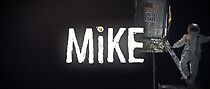 Watch Mike (Short 2017)