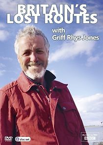 Watch Britain's Lost Routes with Griff Rhys Jones