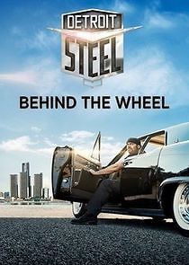 Watch Detroit Steel: Behind the Wheel