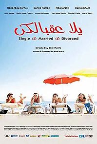 Watch Yalla Aa'belkon: Single, Married, Divorced
